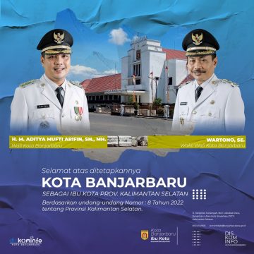 (Info Grafis) Selamat Atas Ditetapkannya Banjarbaru Sebagai Ibu Kota Kalimantan Selatan