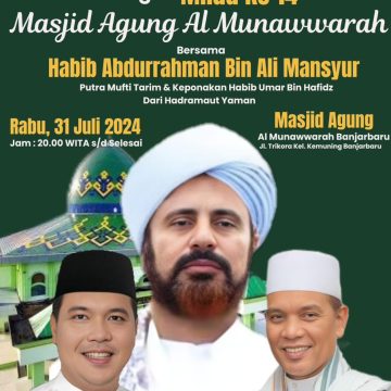 Habib Abdurrahman bin Ali Mansyur keponakan Habib Umar bin Hafidz dari Hadramaut Yaman akan Tabligh Akbar di Masjid Agung Banjarbaru