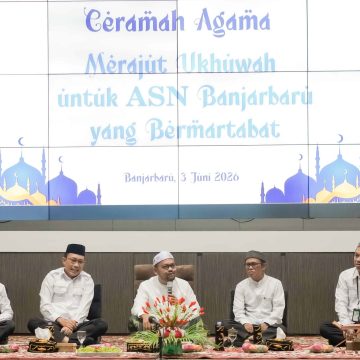 31 Perkokoh Ukhuwah, Pemko Banjarbaru Gelar Tausiah